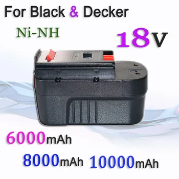 18V 6.0/8.0/10Ah Ni-MH Batéria Pre Black&Decker A18 A1718NH B18 HPB18-OPE FS1800CS FS1800D-2 FS1800ID Náradie