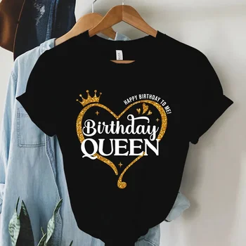 Grafický List Narodenín Kráľovnej Tričko Happy Birthday Mi Ženy Módy Tlače Harajuku T-Tričko Krátky Rukáv Ležérne Módne Tričko